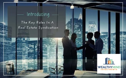 Introducing The Key Roles In A Real Estate Syndication